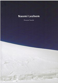 Catalog: "Naomi Leshem: Frozen Sands"